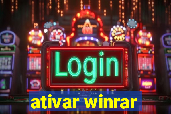 ativar winrar